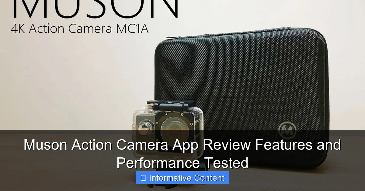 Muson Action Camera App Review Features and Performance Tested