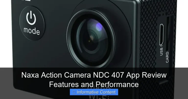 Naxa Action Camera NDC 407 App Review Features and Performance