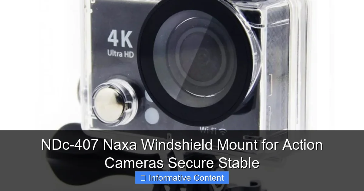 NDc-407 Naxa Windshield Mount for Action Cameras Secure Stable
