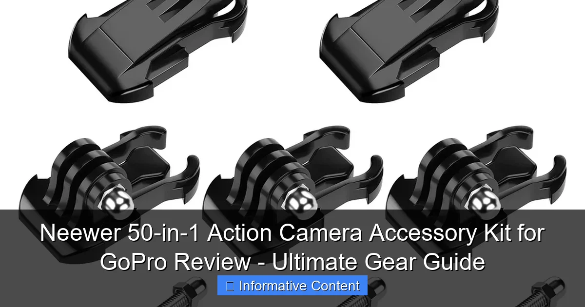 Neewer 50-in-1 Action Camera Accessory Kit for GoPro Review - Ultimate Gear Guide