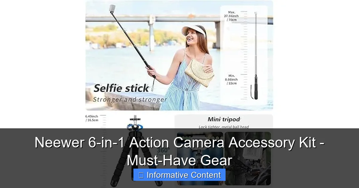 Neewer 6-in-1 Action Camera Accessory Kit - Must-Have Gear