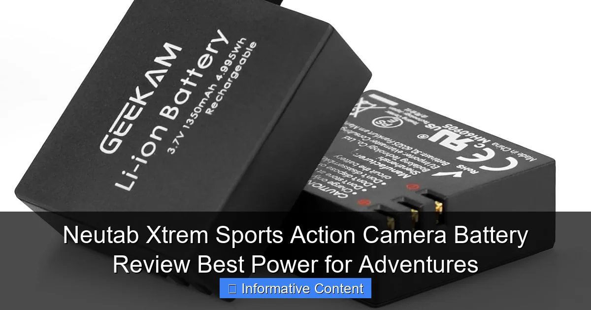 Neutab Xtrem Sports Action Camera Battery Review Best Power for Adventures