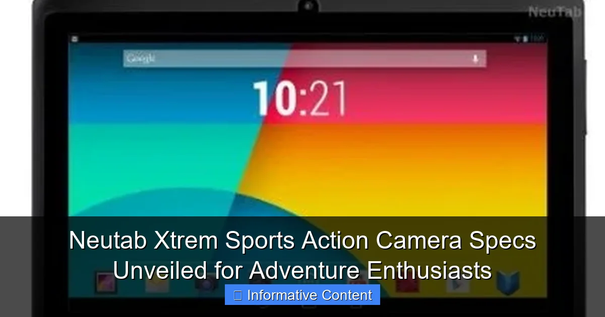 Neutab Xtrem Sports Action Camera Specs Unveiled for Adventure Enthusiasts