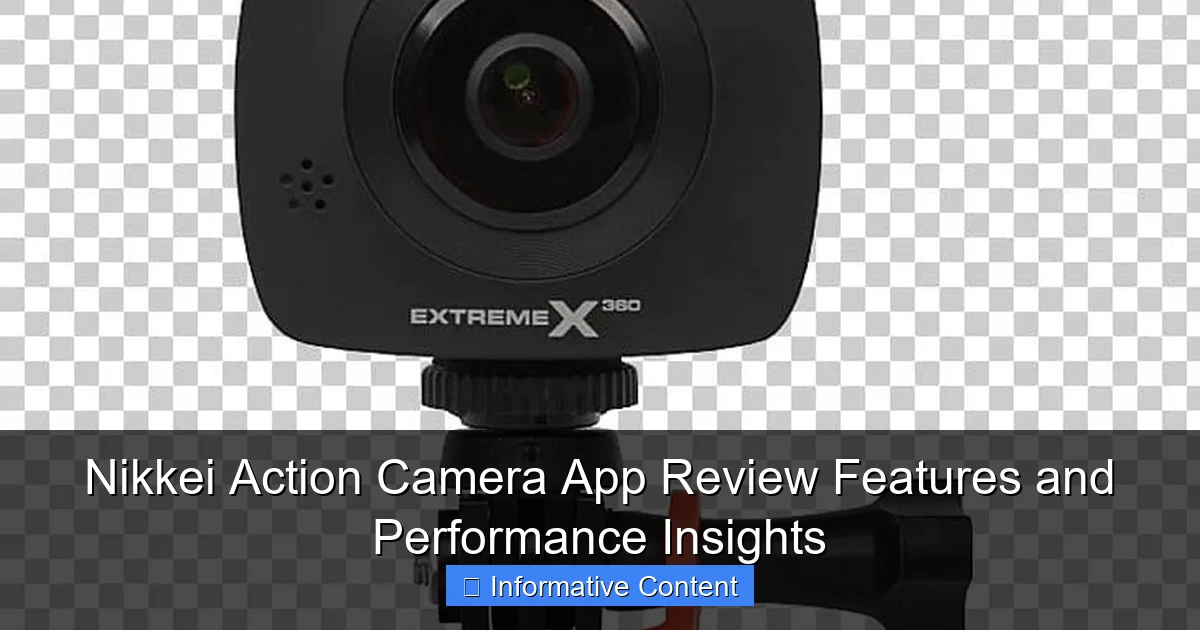 Nikkei Action Camera App Review Features and Performance Insights
