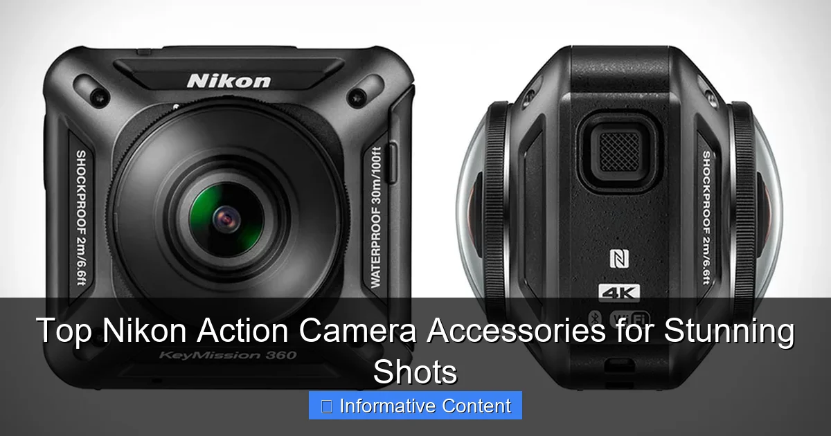 Top Nikon Action Camera Accessories for Stunning Shots