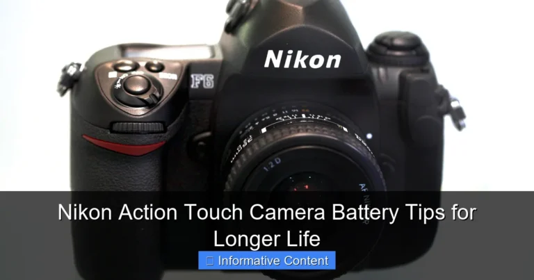 Nikon Action Touch Camera Battery Tips for Longer Life