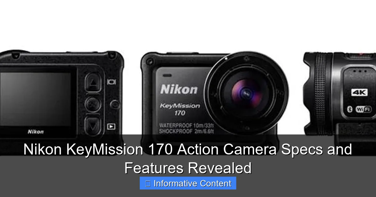 Nikon KeyMission 170 Action Camera Specs and Features Revealed