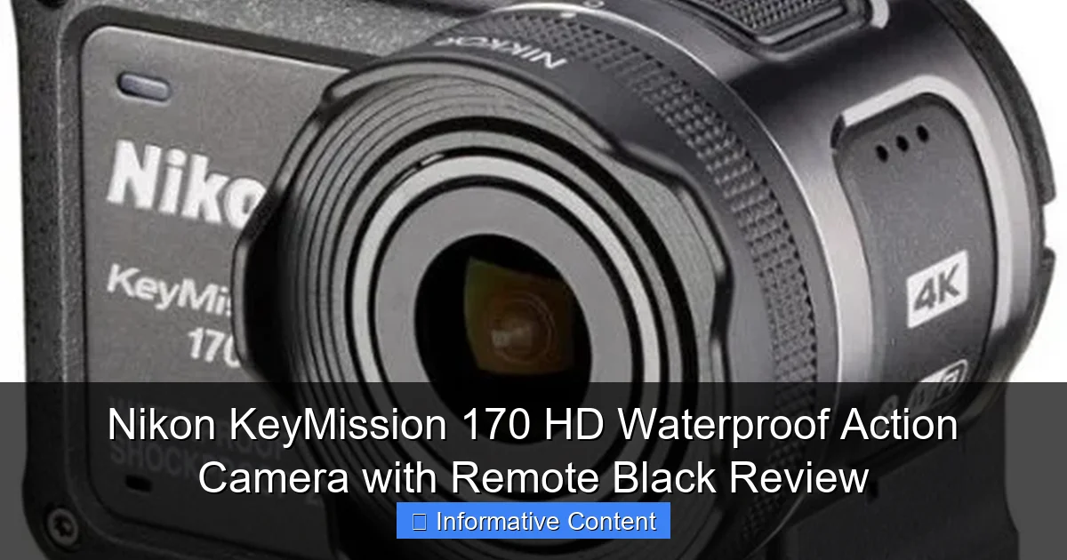 Nikon KeyMission 170 HD Waterproof Action Camera with Remote Black Review