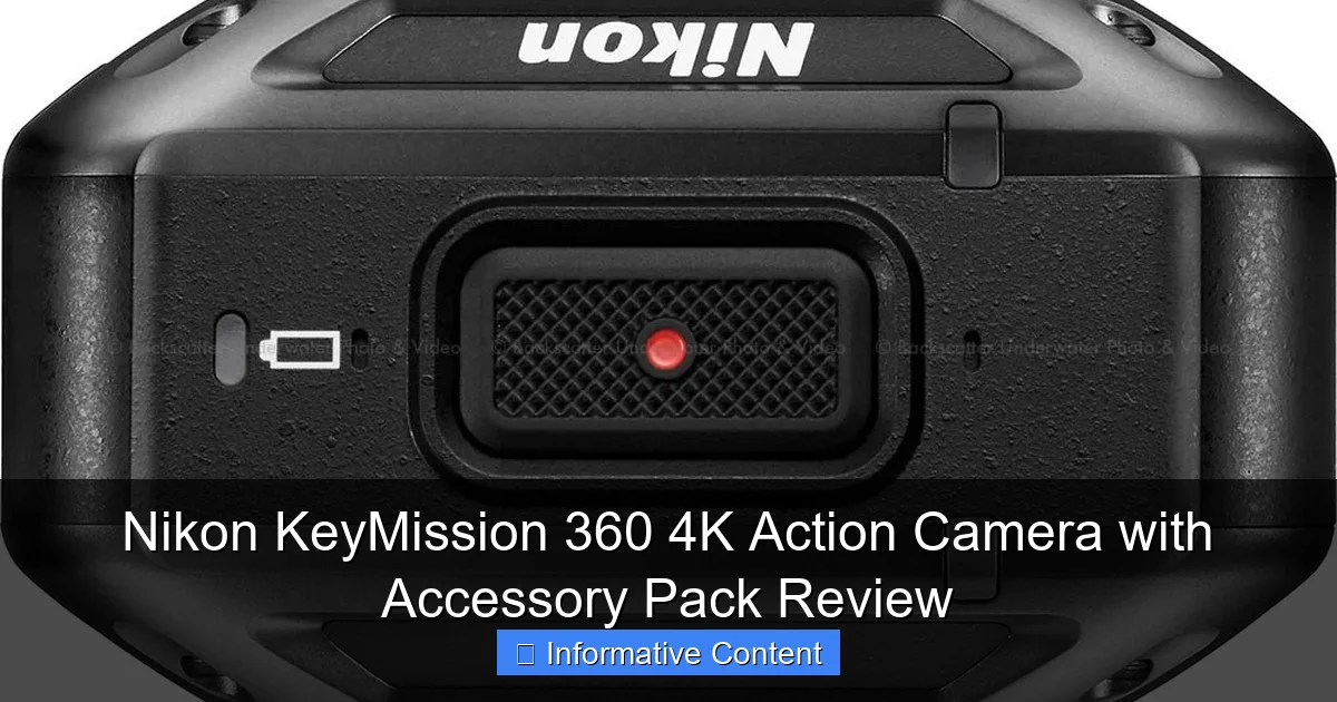 Nikon KeyMission 360 4K Action Camera with Accessory Pack Review