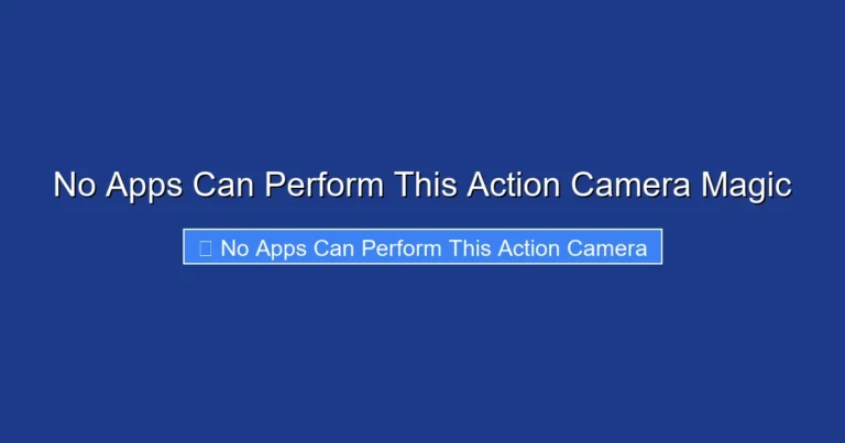 No Apps Can Perform This Action Camera Magic