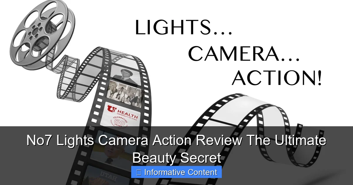 No7 Lights Camera Action Review The Ultimate Beauty Secret