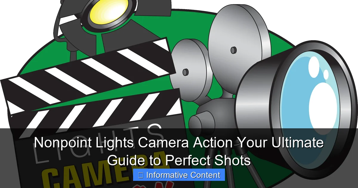 Nonpoint Lights Camera Action Your Ultimate Guide to Perfect Shots