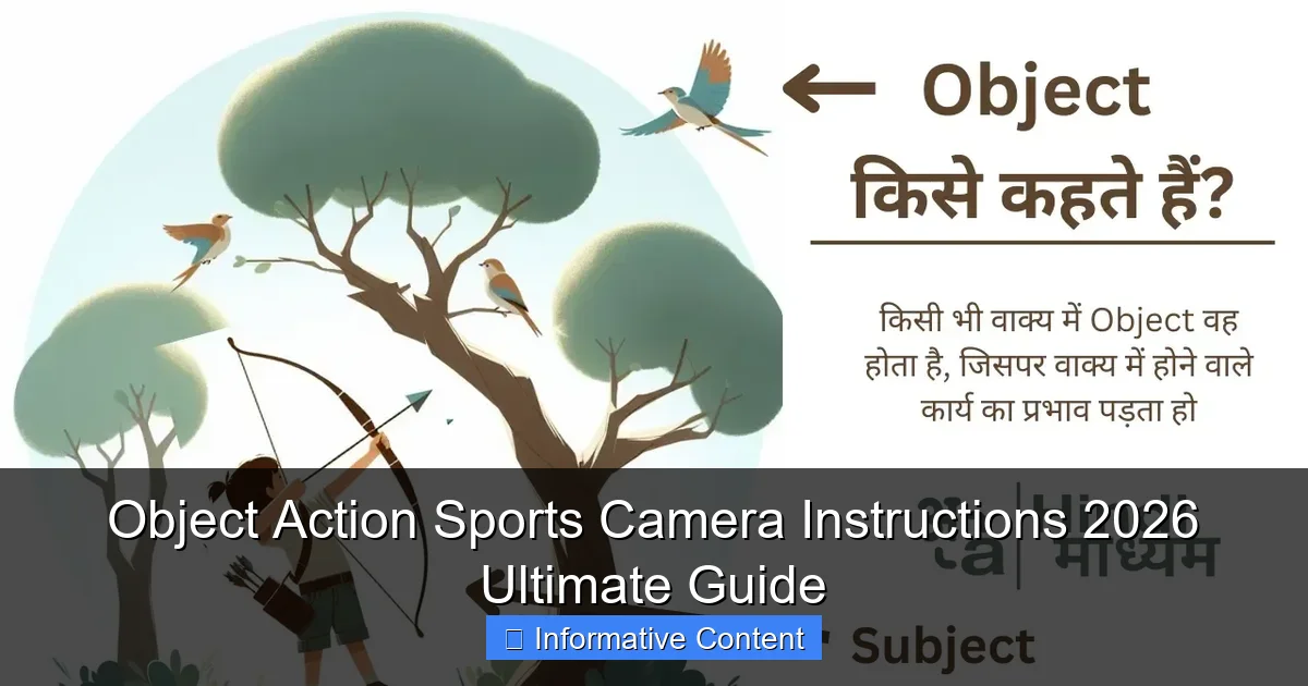 Object Action Sports Camera Instructions 2026 Ultimate Guide