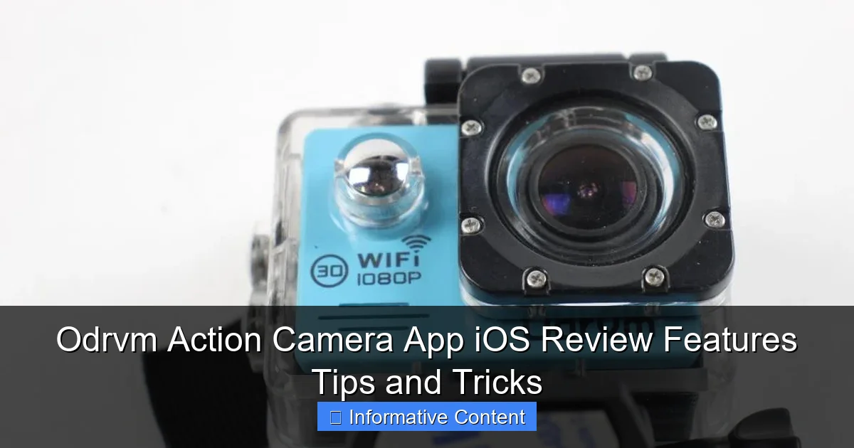 Odrvm Action Camera App iOS Review Features Tips and Tricks