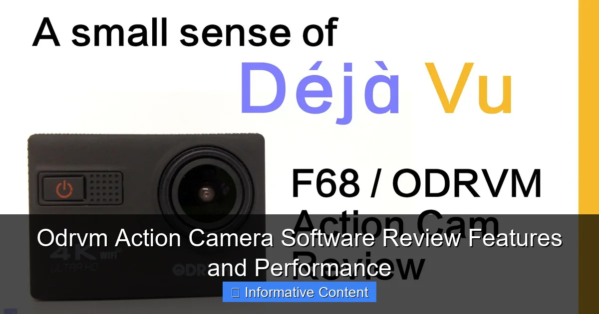 Odrvm Action Camera Software Review Features and Performance