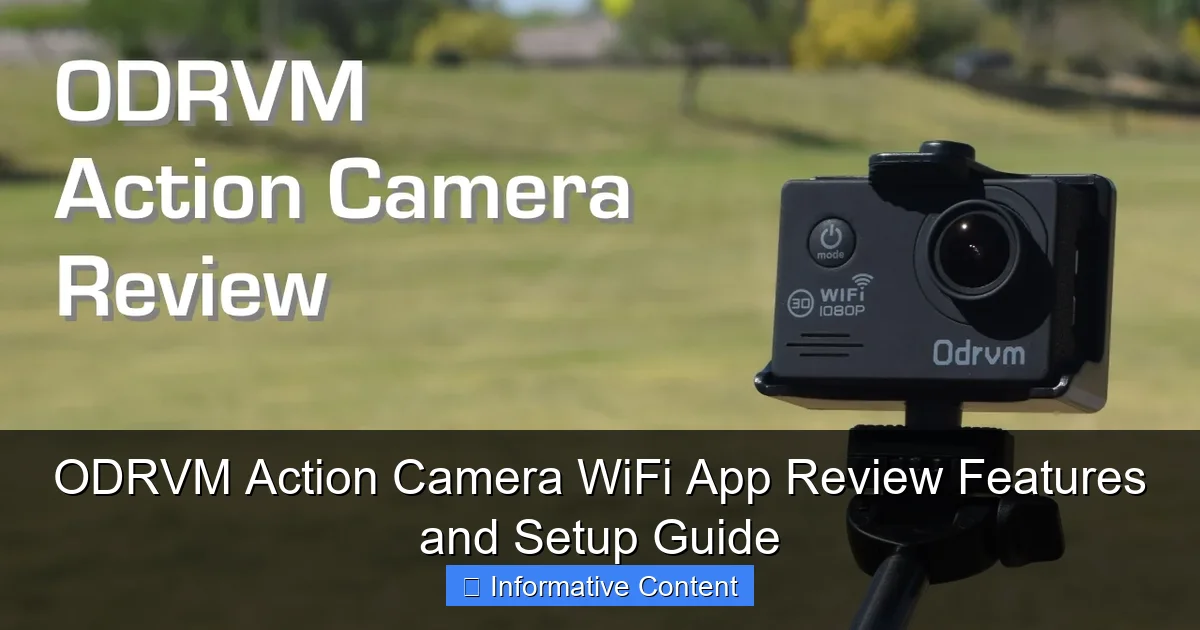 ODRVM Action Camera WiFi App Review Features and Setup Guide