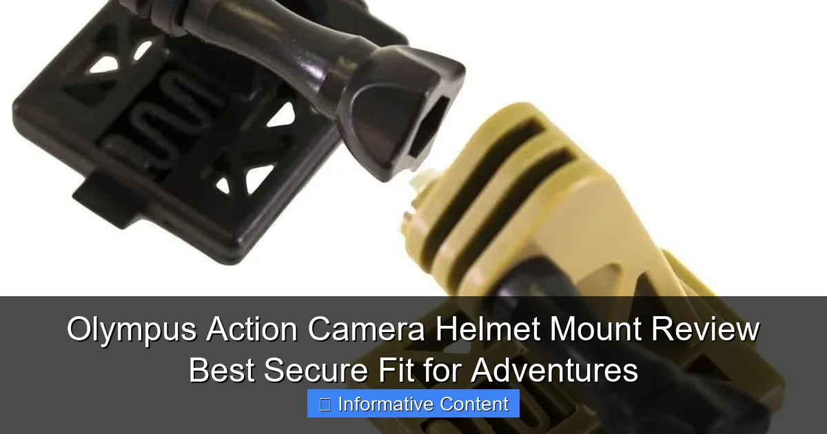 Olympus Action Camera Helmet Mount Review Best Secure Fit for Adventures