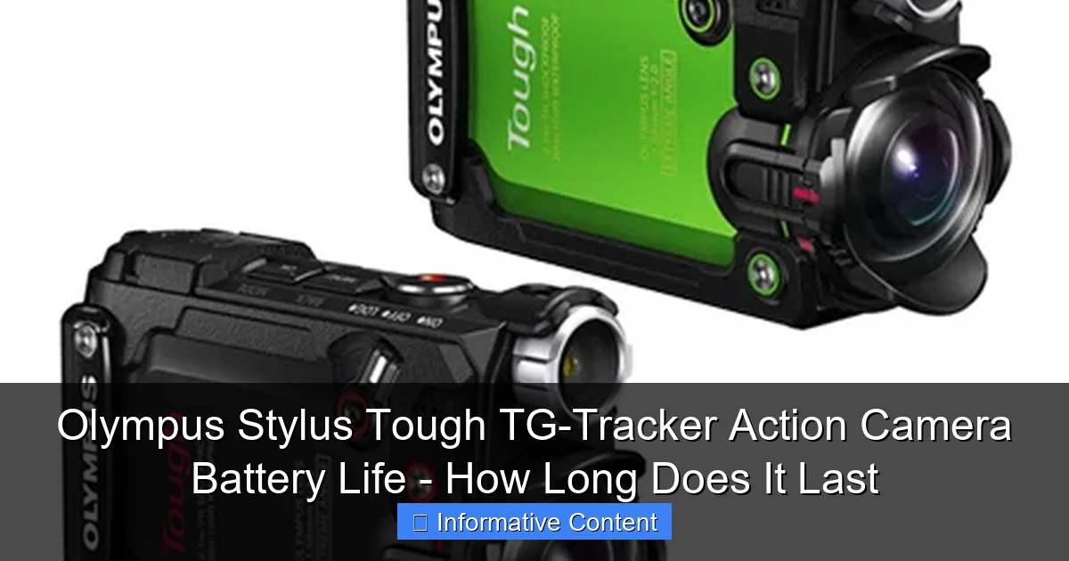 Olympus Stylus Tough TG-Tracker Action Camera Battery Life - How Long Does It Last