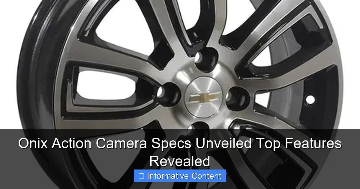 Onix Action Camera Specs Unveiled Top Features Revealed