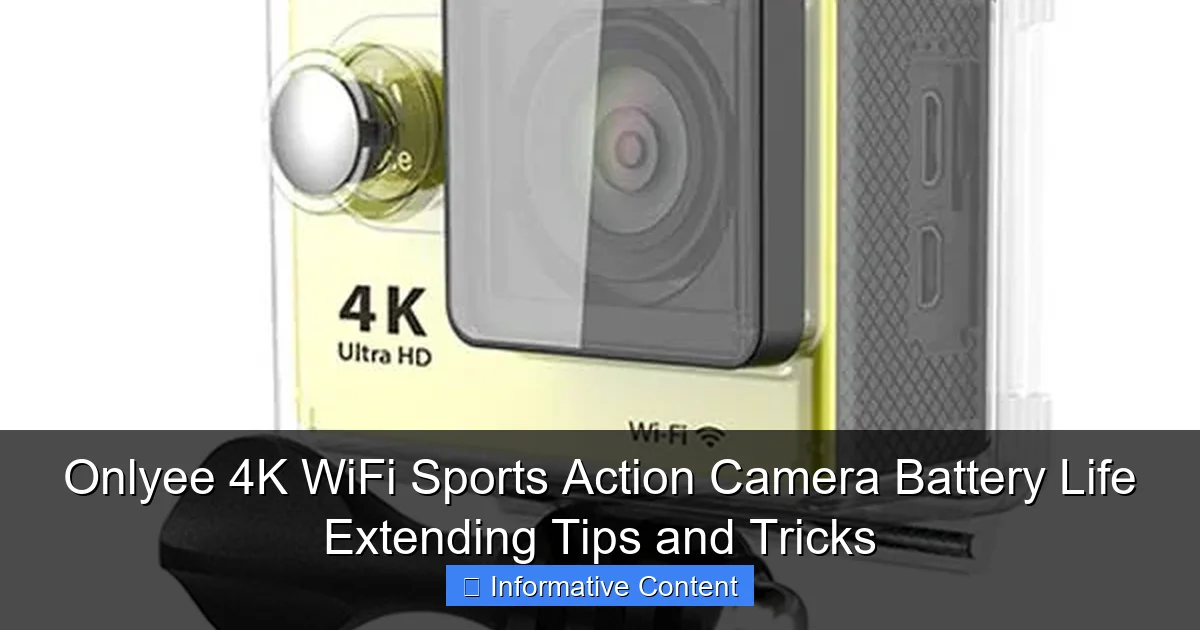 Onlyee 4K WiFi Sports Action Camera Battery Life Extending Tips and Tricks