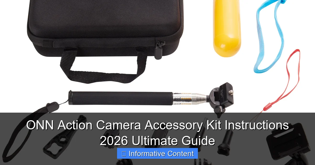 ONN Action Camera Accessory Kit Instructions 2026 Ultimate Guide
