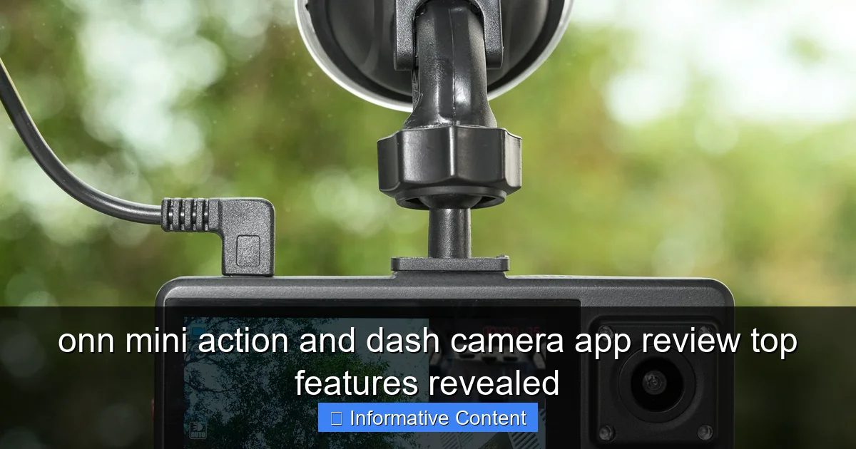onn mini action and dash camera app review top features revealed