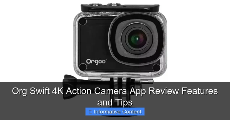 Org Swift 4K Action Camera App Review Features and Tips