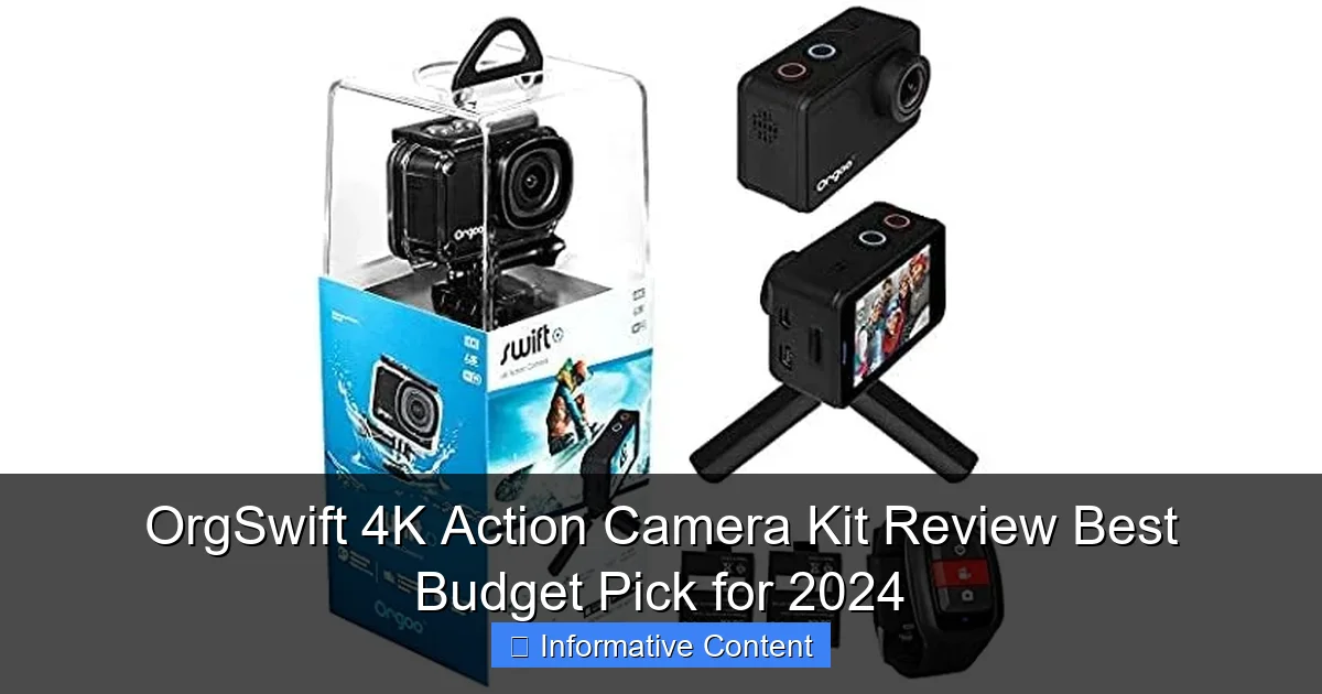 OrgSwift 4K Action Camera Kit Review Best Budget Pick for 2024