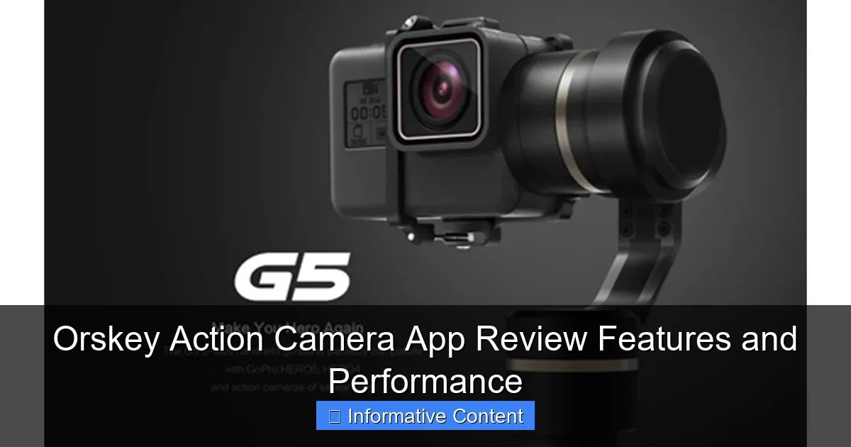 Orskey Action Camera App Review Features and Performance