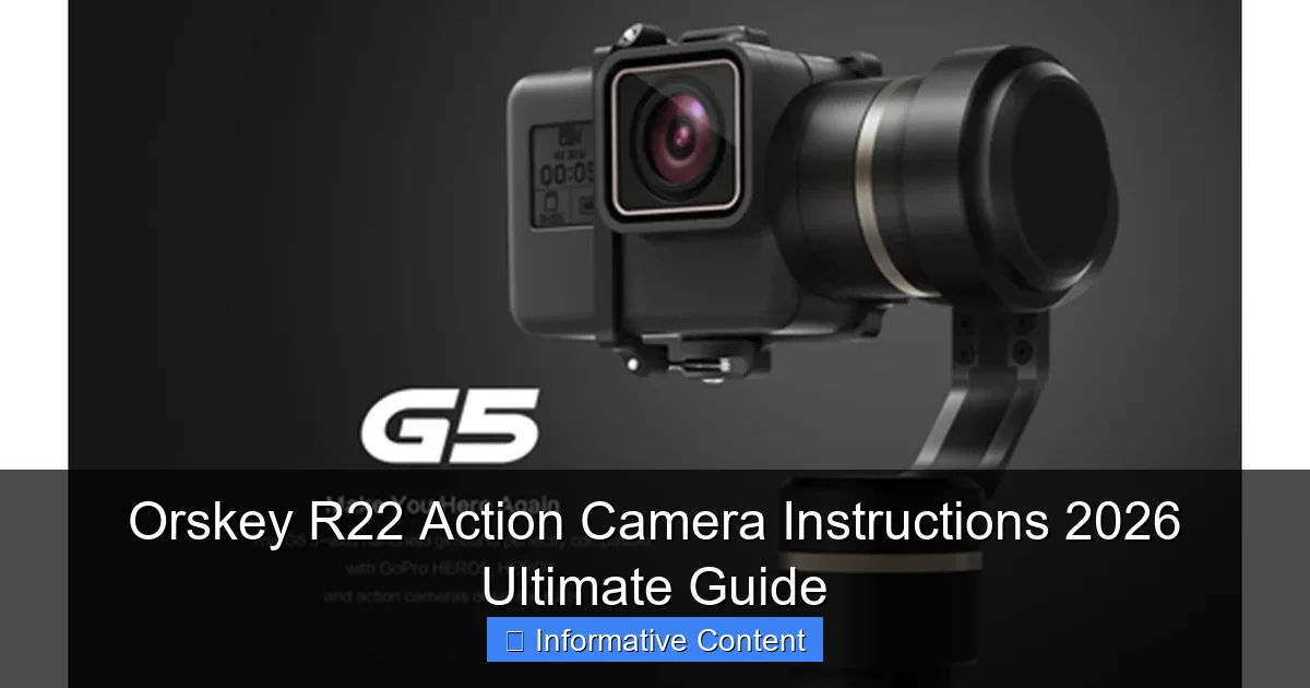 Orskey R22 Action Camera Instructions 2026 Ultimate Guide