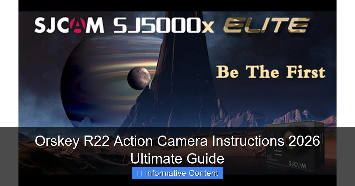 Orskey R22 Action Camera Instructions 2026 Ultimate Guide