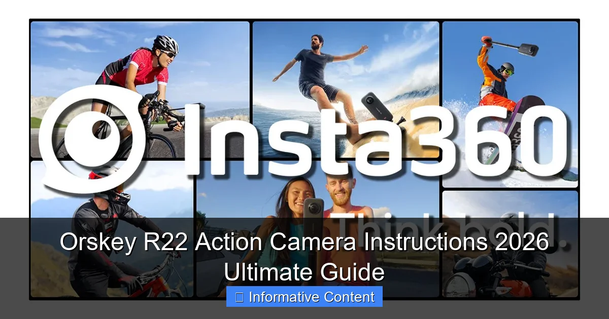 Orskey R22 Action Camera Instructions 2026 Ultimate Guide