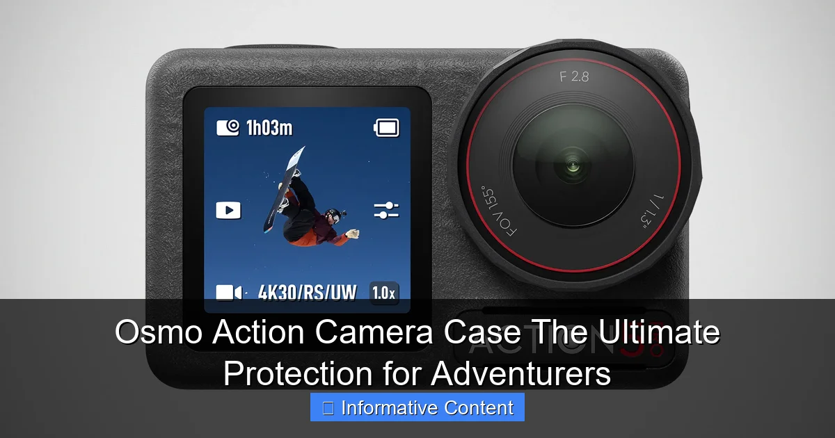 Osmo Action Camera Case The Ultimate Protection for Adventurers