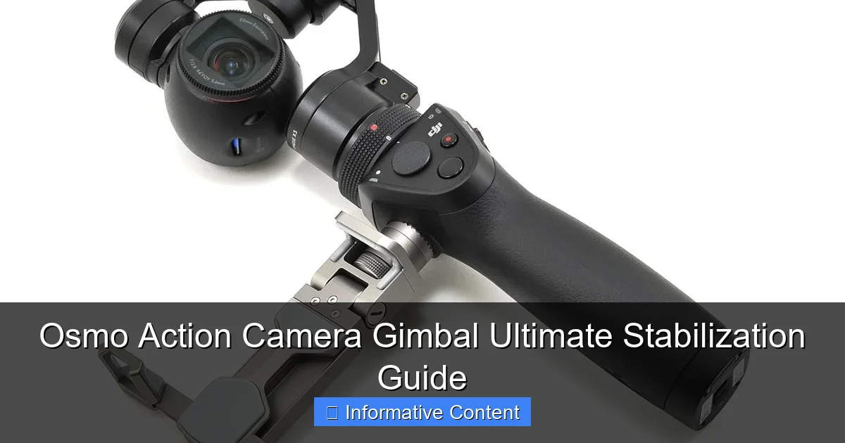 Osmo Action Camera Gimbal Ultimate Stabilization Guide