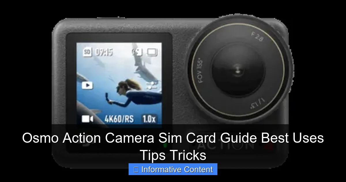Osmo Action Camera Sim Card Guide Best Uses Tips Tricks
