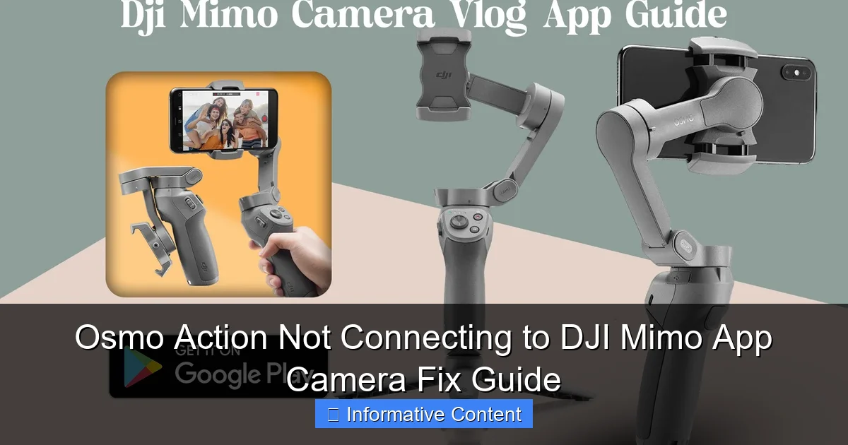 Osmo Action Not Connecting to DJI Mimo App Camera Fix Guide
