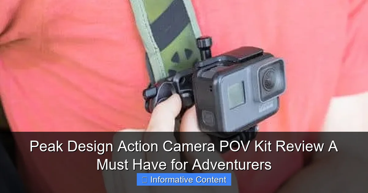 Peak Design Action Camera POV Kit Review A Must Have for Adventurers