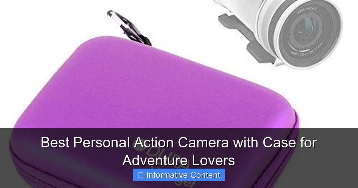 Best Personal Action Camera with Case for Adventure Lovers