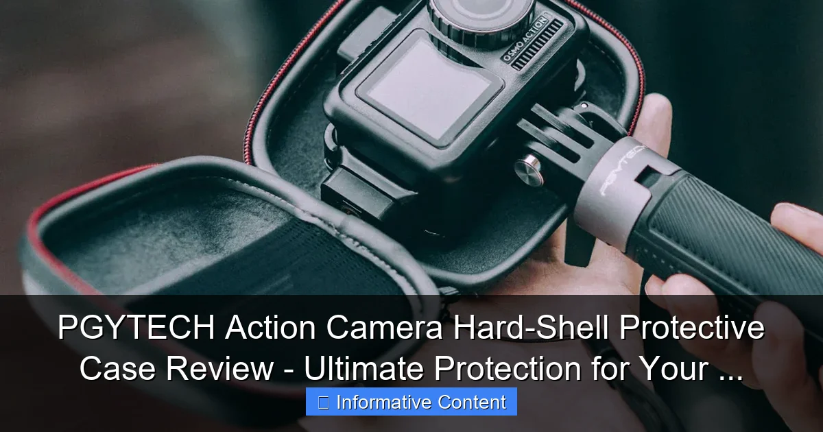 PGYTECH Action Camera Hard-Shell Protective Case Review - Ultimate Protection for Your ...