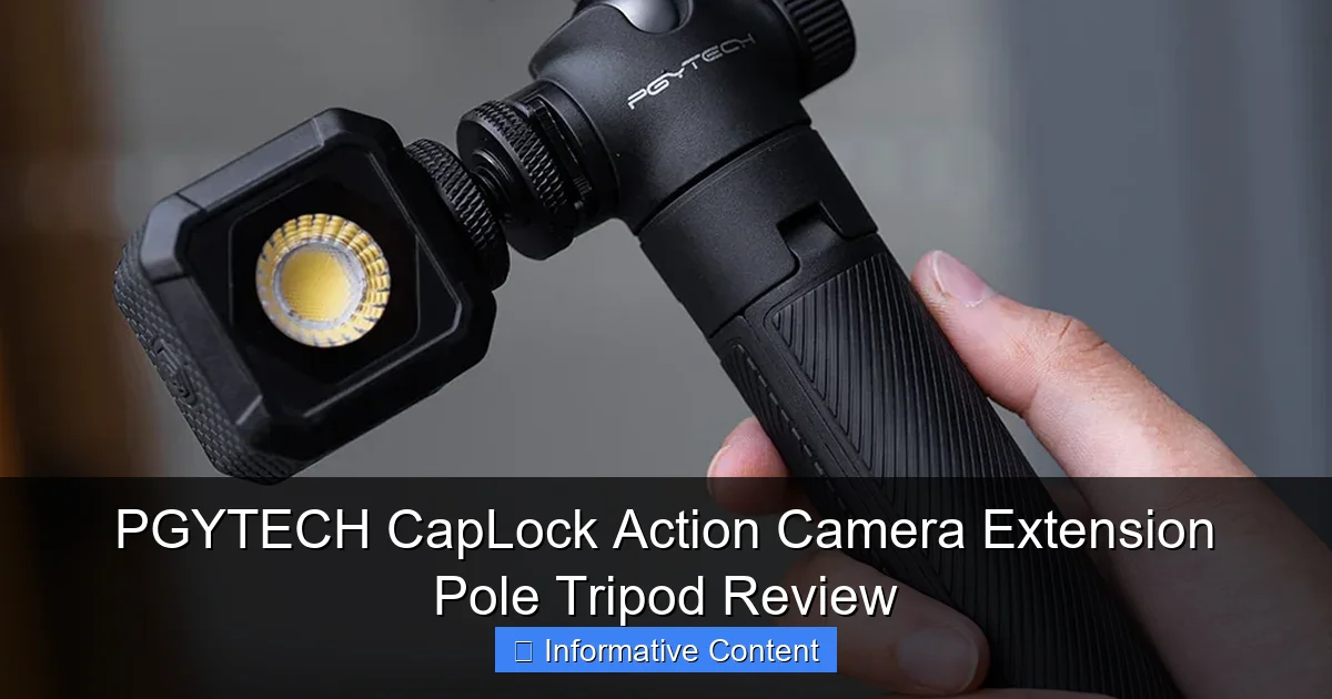 PGYTECH CapLock Action Camera Extension Pole Tripod Review