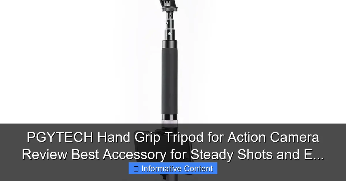 PGYTECH Hand Grip Tripod for Action Camera Review Best Accessory for Steady Shots and E...