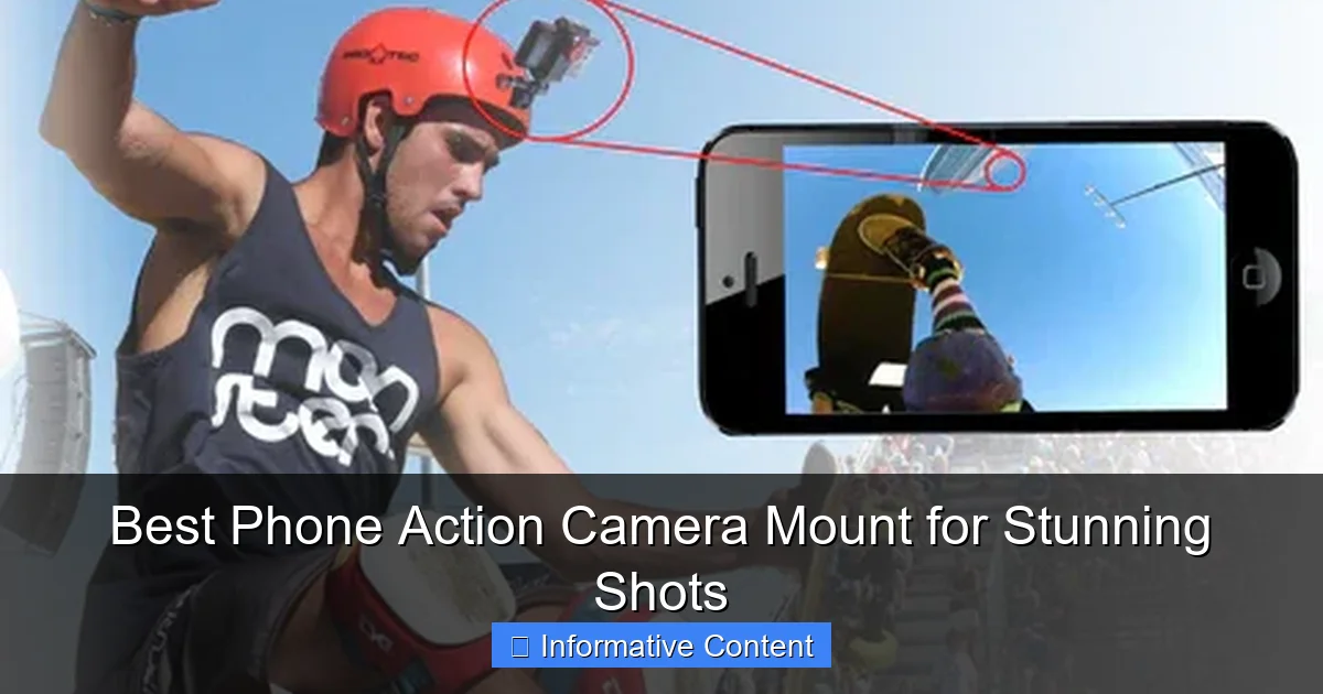 Best Phone Action Camera Mount for Stunning Shots