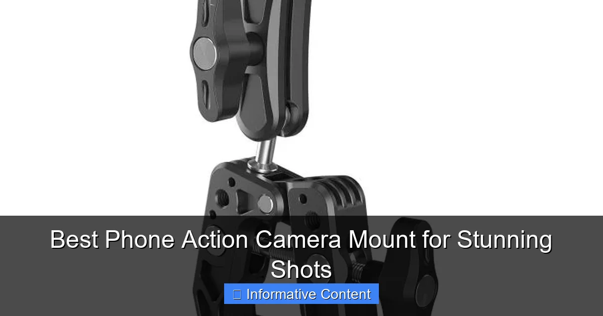 Best Phone Action Camera Mount for Stunning Shots