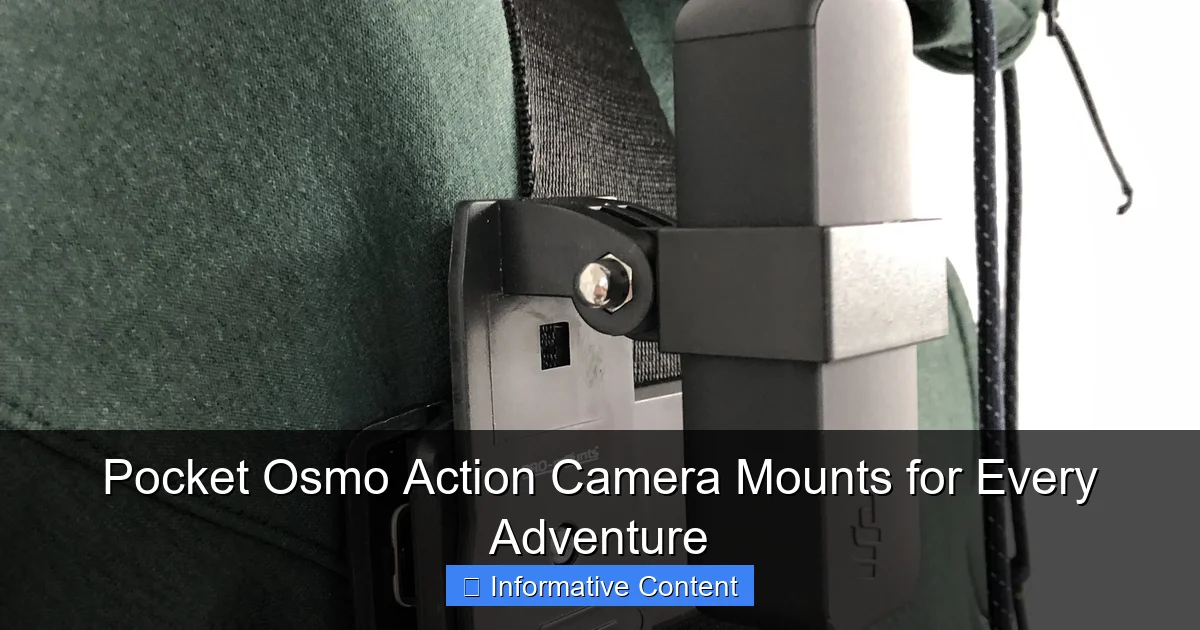Pocket Osmo Action Camera Mounts for Every Adventure