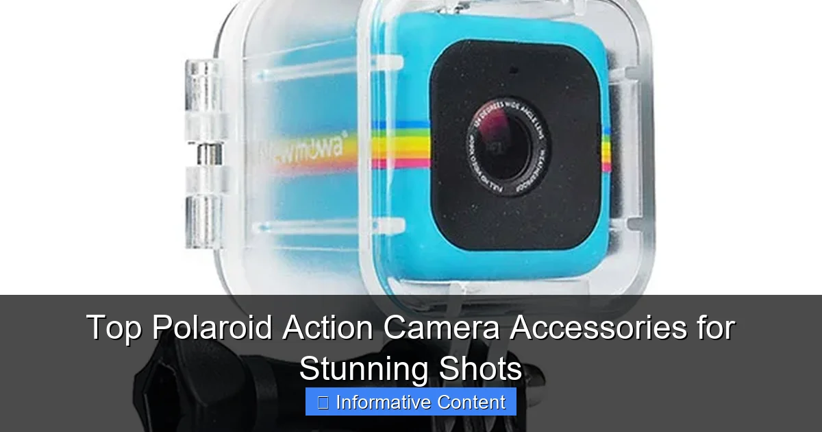 Top Polaroid Action Camera Accessories for Stunning Shots