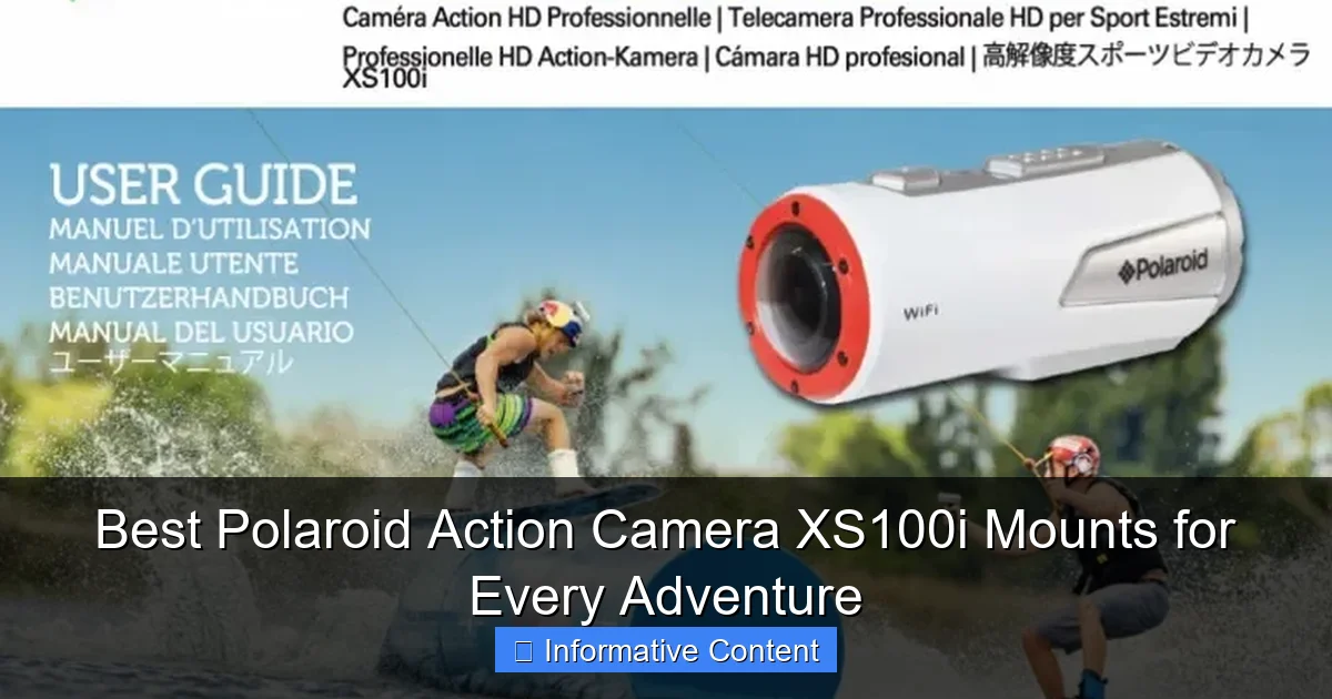 Best Polaroid Action Camera XS100i Mounts for Every Adventure