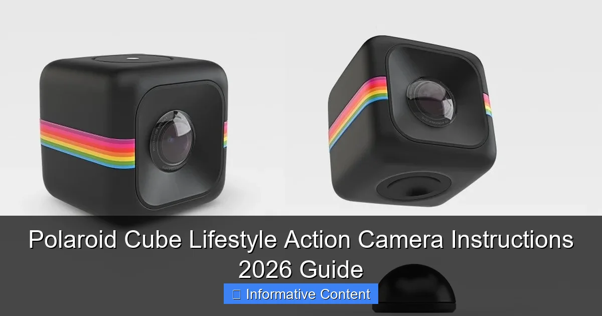 Polaroid Cube Lifestyle Action Camera Instructions 2026 Guide