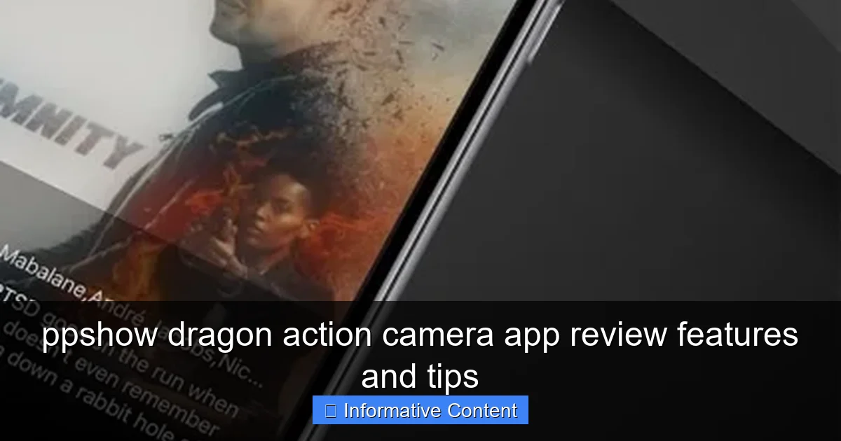 ppshow dragon action camera app review features and tips