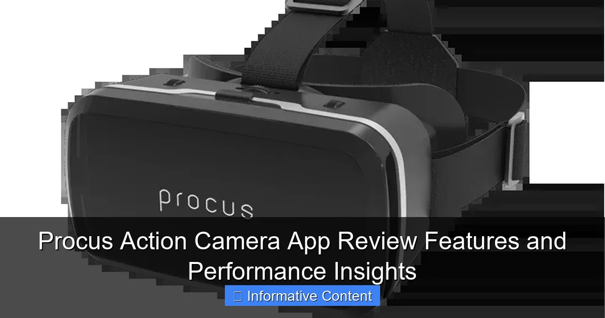 Procus Action Camera App Review Features and Performance Insights