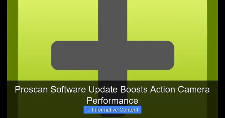 Proscan Software Update Boosts Action Camera Performance